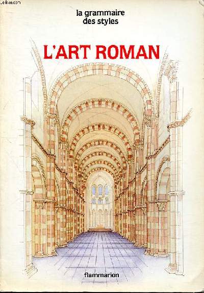 L'art roman Collection La grammaire des styles