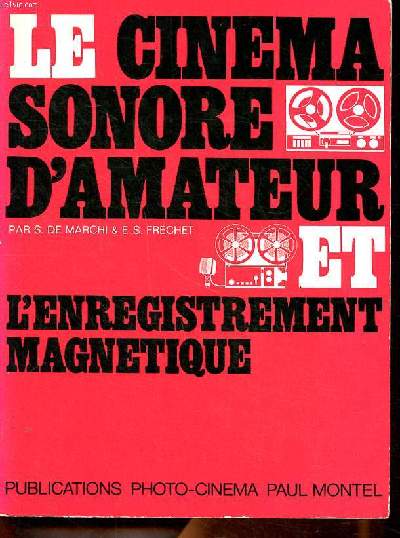 Le cinma sonore d'amateur et l'enregistrement magntique