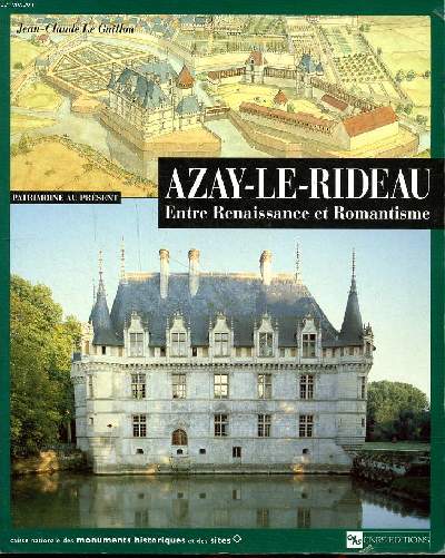 Azay-le-Rideau Entre Renaissance et Romantisme
