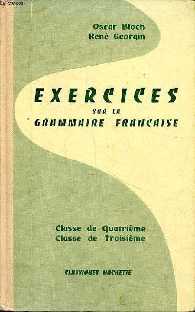 Exercices sur la grammaire franaise Classe de quatrime Classe de troisime