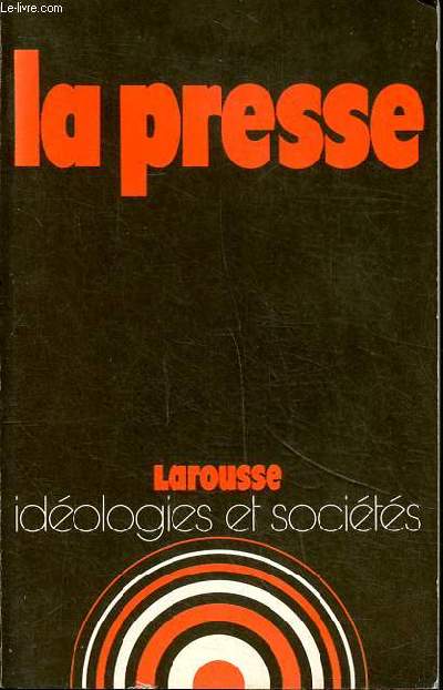 La presse Collection Idologies et socits