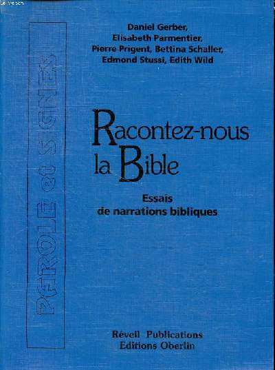 Racontez nous la Bible essais de narrations bibliques
