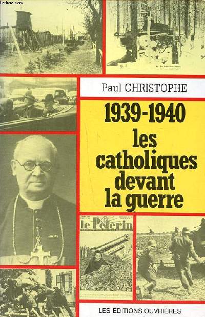 1939-1940 les catholiques devant la guerre
