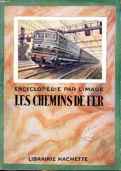 Les chemins de fer Encyclopdie par l'image