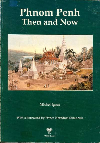 Phnom penth Then and now