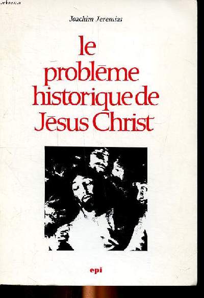 Le problme historique de Jsus Christ