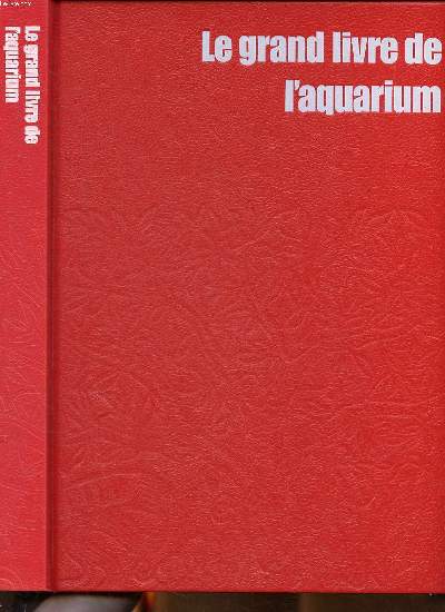 Le grand livre de l'aquarium