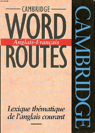 Words routes anglais-franais Lexique thmatique de l'anglais courant