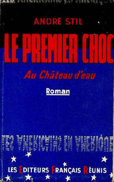 Le premier choc Au chteau d'eau