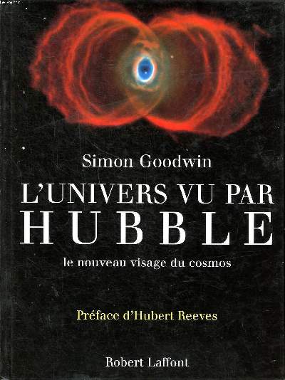 L'univers vu par Hubble Le nouveau visage du cosmos