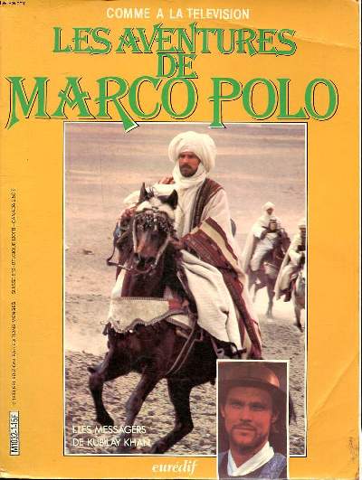 Comme  la tlvision Les aventures de Marco Polo Les messagers de Kubilay Khan