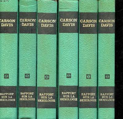 Rapport sur la sexologie 6 tomes Tome 1: A.B.C. du sexe; Tome 2 Couples  gurir; Tome 3 L'volution du sexe; Tome 4 Sexe et vices; Tome 5 Qu'est ce que la perversit?; Tome 6 La gnration sensuelle.