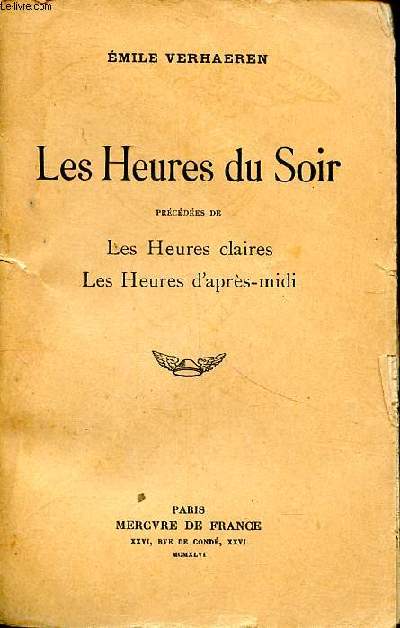 Les heures du soir prcdes de Les heures claires et Les heures d'aprs midi