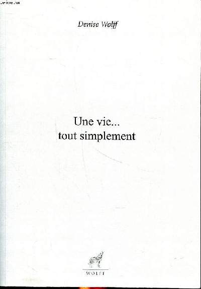 Une vie ... tout simplement