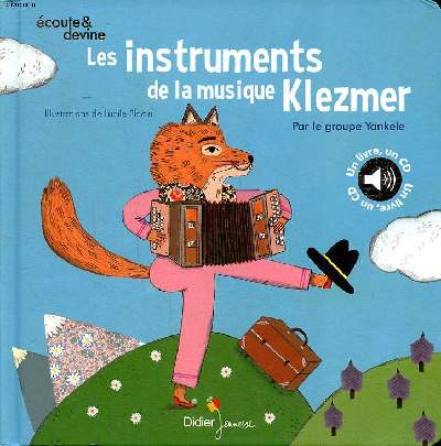 Les instruments de la musique Klezmer Par le groupe Yankele Collection Ecoute & devine Livre CD