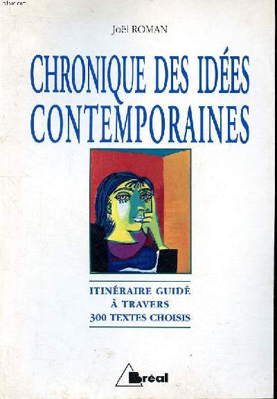 Chronique des ides contemporaines Itinraire guid  travers 300 textes choisis