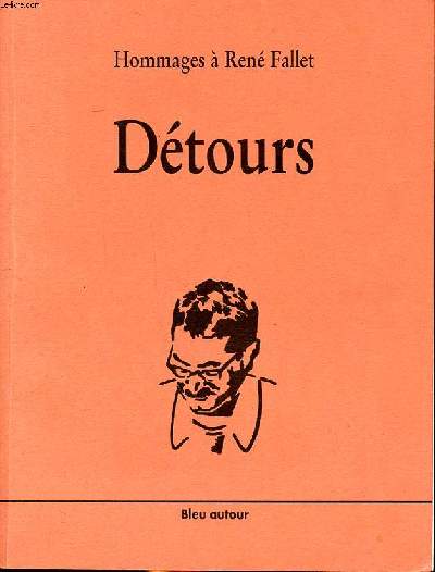 Dtours Hommage  Ren Fallet