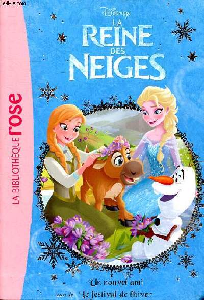 La reine des neiges Un nouvel ami suivi de Le festival de l'hiver Collection la bibliothque rose