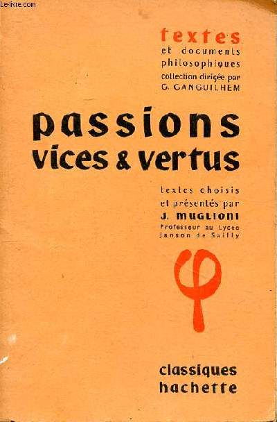 Passions vices & vertus Collection texte et documents philosophiques
