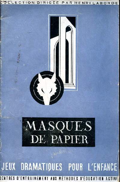 Masques de papier Collection Jeux dramatiques pour l'enfance