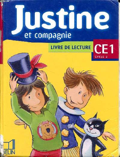 Justine et compagnie Livre de lecture CE1 Cycle 2