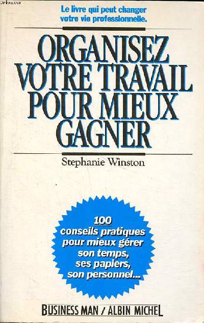 Organisez votre travail pour mieux gagner