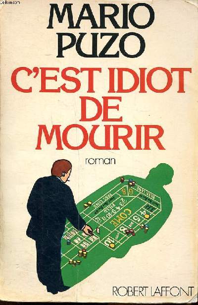 C'est idiot de mourir