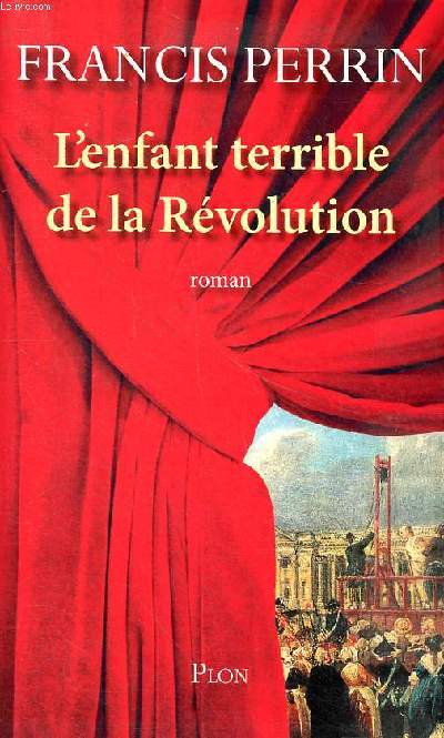 L'enfant terrible de la Rvolution