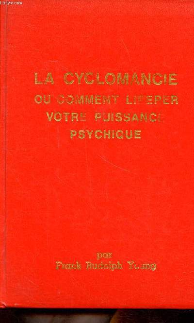 La cyclomancie Comment librer votre puissance psychique
