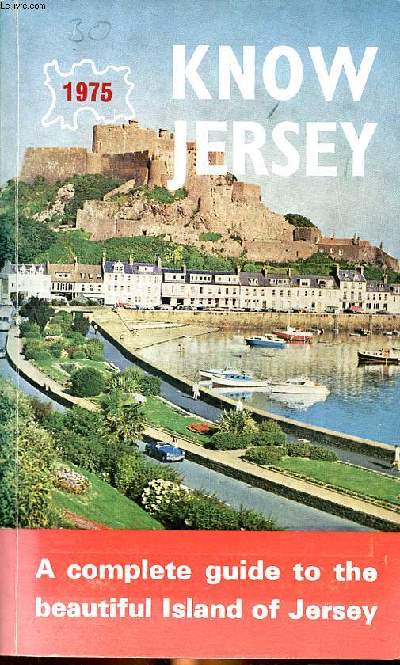 Know Jersey a complete guide to the beautiful Island of Jersey