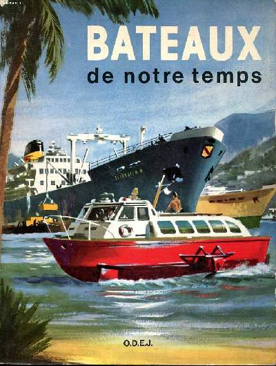 Bateaux de notre temps