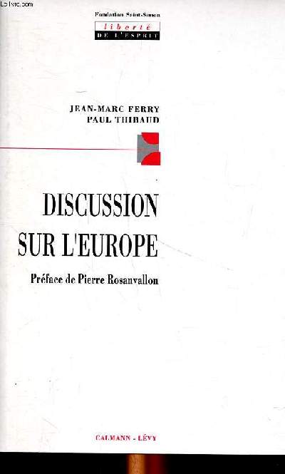 Discussion sur l'Europe Collection Libert de l'esprit.