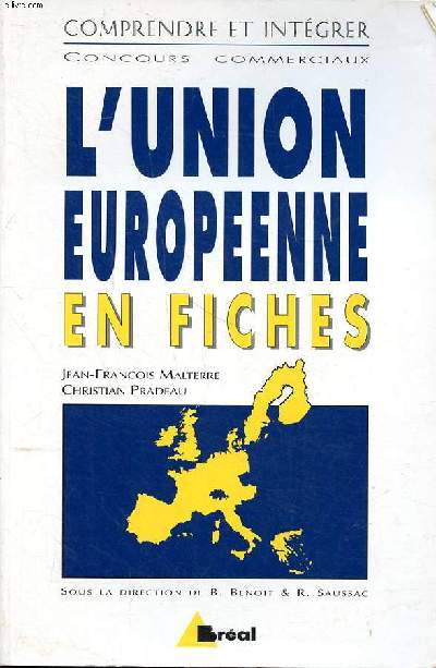 L'Union Europenne en fiches Collection Comprendre et Intgrer