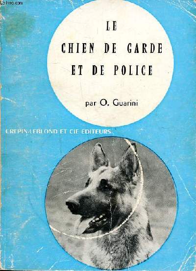 Le chien de garde et de police