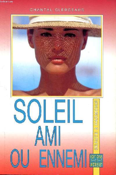 Soleil ami ou ennemi Collection beaut & harmonie