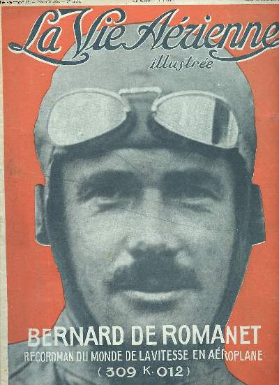 La vie arienne illustre N15 du samedi 13 novembre 1920 Nernard de Romanet recordman du monde de la vitesse en aroplane (309K.012)