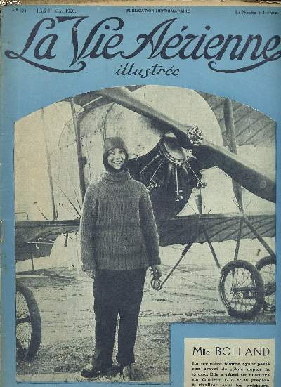 La vie arienne illustre N174 du jeudi 11 mars 1920 Mlle Bolland la premire femme ayant pass son brevet de pilote depuis la guerre.