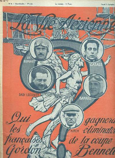 La vie arienne illustre N8 du samedi 25 septembre 1920 Qui gagnera les liminatoires franaises de la coupe Gordon Bennett ...