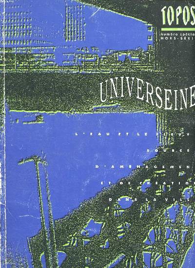 Topos Numro spcial Hors srie Universeine L'eau et le fleuve sources d'amnagement et de cration dans la ville