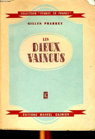 Les dieux vaincus Collection Femmes de France