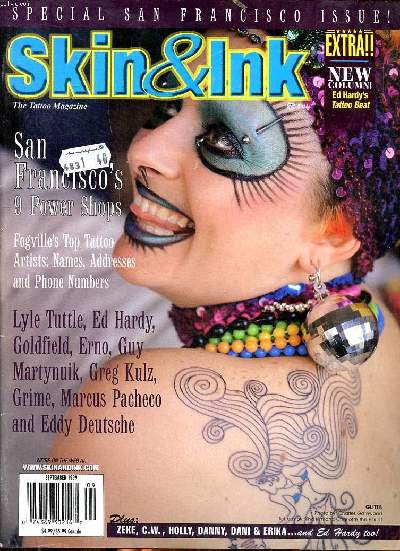 Skin & ink The tattoo magazine September 1999 San Francisco's 9 power shops Sommaire: San Franciso The centrer of the Tatoo universe, tattoo science, Tattoo artists and their rides...