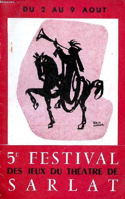 5 festival des jeux du thtre de Sarlat du 2 au 9 aot 1956