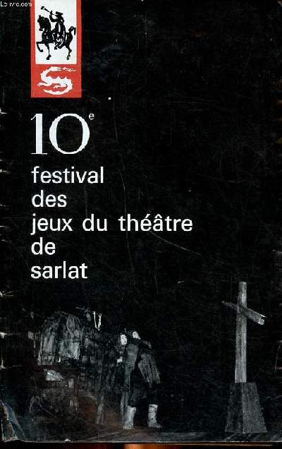 10 festival des jeux du thtre de Sarlat