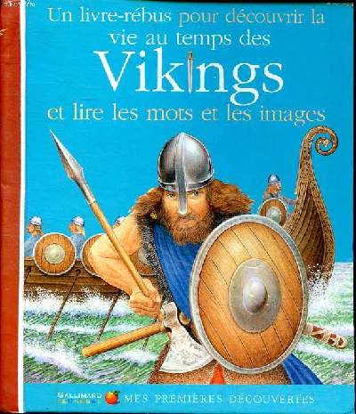 La vie au temps des Vikings Collection Mes premires dcouvertes Livres rbus