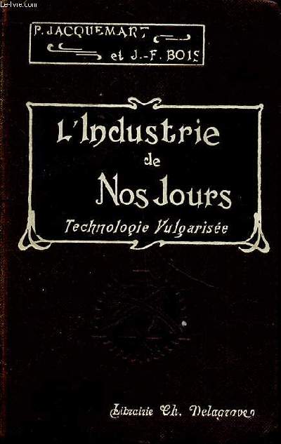 L'industrie de nos jours technologie vulgarise