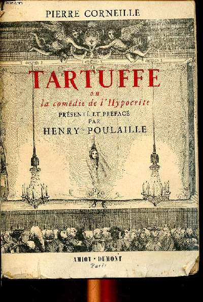 Tartuffe ou la comdie de l'Hypocrite