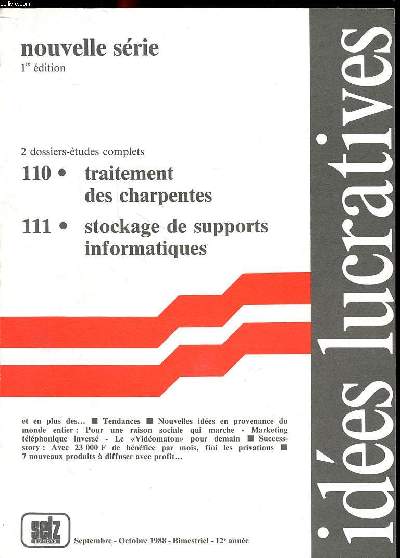 Ides lucratives Nouvelle srie 1re dition 2 dossiers tudes complet Traitement des charpentes et Stockage de supports informatiques