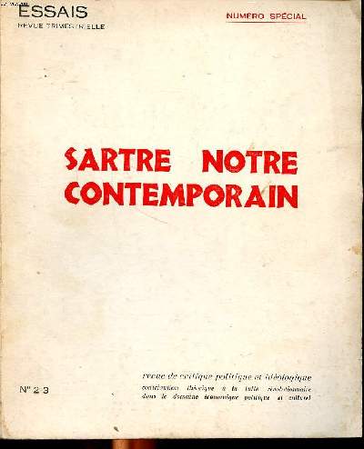 Essais revue trimestrille Numro spcial Sartre Notre contemporain N2-3