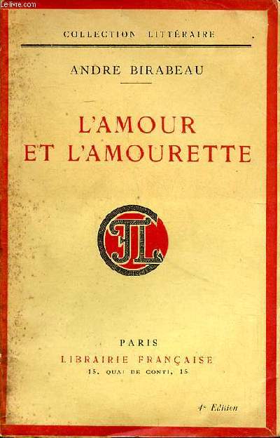 L'amour et l'amourette Collection Littéraire 4è édition
