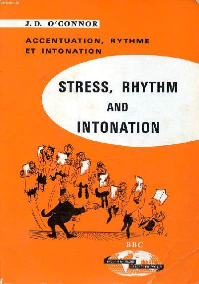 Accentuation, rythme et intonation Stress, rythm and intonation